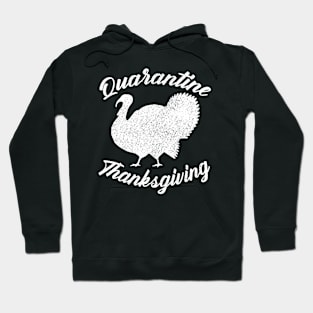 Quarantine Thanksgiving Turkey Distressed Hoodie